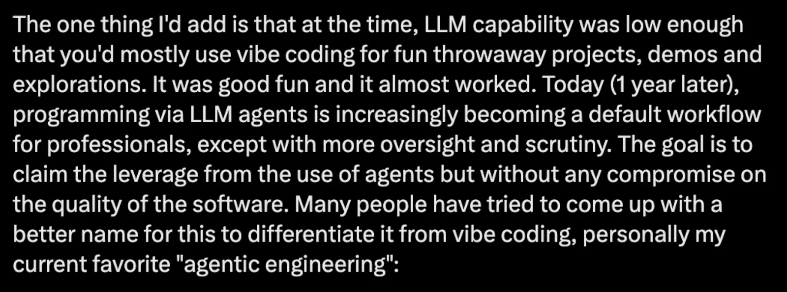 Andrej Karpathy on X: The shift from vibe coding to agentic engineering